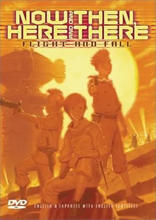 Now and Then, Here and There - Flight and Fall (Vol. 2) [DVD]
